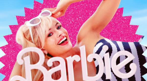 Barbie: Este la intrigante razón que llevaron a clasificar la película para mayores de 13 años