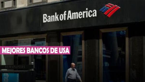 Conoce qué bancos de Estados Unidos son buenos para los extranjeros