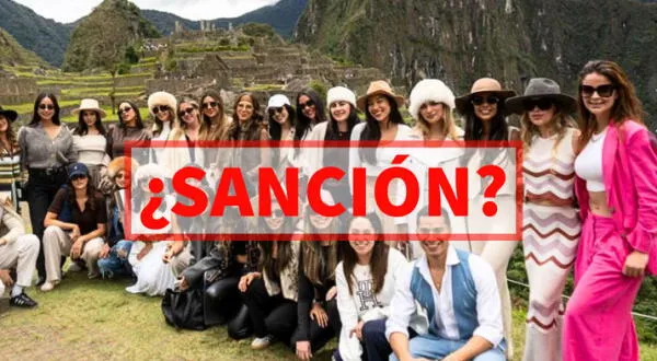 Estado podría negarle el ingreso de POR VIDA a Macchu Pichu a Ivana Yturbe, Laura Spoya y Valery Revello por incumplir normas wapa.pe
