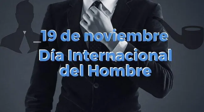 <strong>Conoce por qué se celebra el Día del Hombre este 19 de noviembre</strong><br><br>   