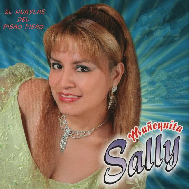 <strong> Muñequita Sally fue el nombre artístico de Sara Barreto Retuerto</strong> <strong> Muñequita Sally fue el nombre artístico de Sara Barreto Retuerto</strong>